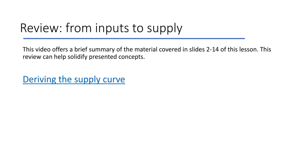 review from inputs to supply