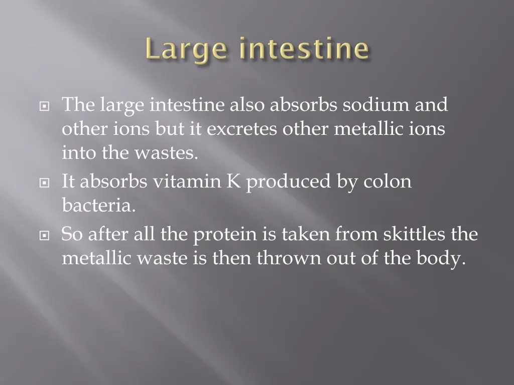 the large intestine also absorbs sodium and other