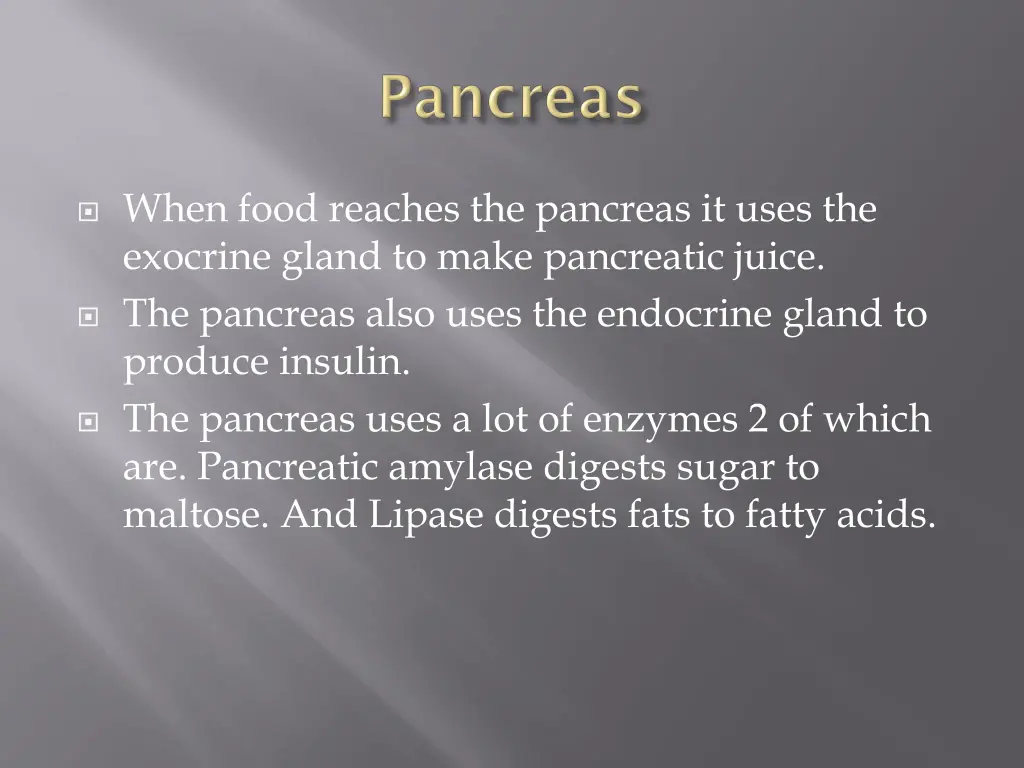 when food reaches the pancreas it uses