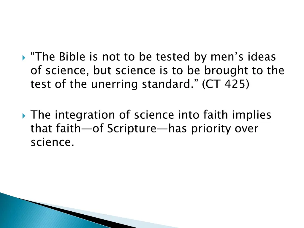 the bible is not to be tested by men s ideas