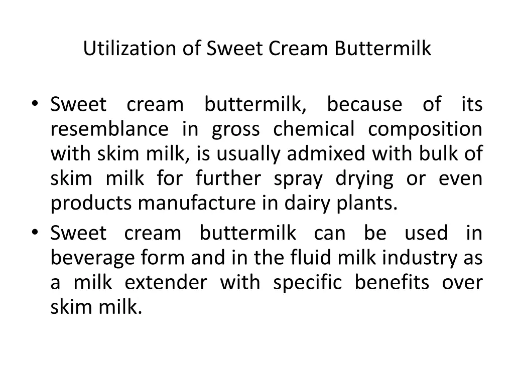 utilization of sweet cream buttermilk