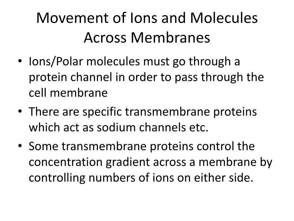 movement of ions and molecules across membranes