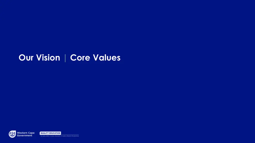 our vision core values