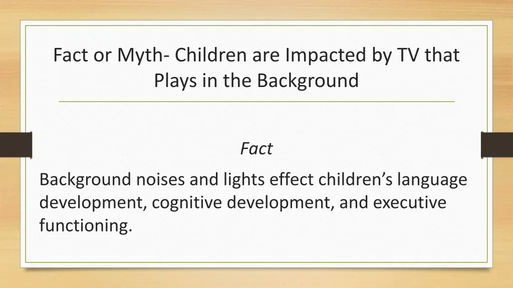 fact or myth children are impacted by tv that