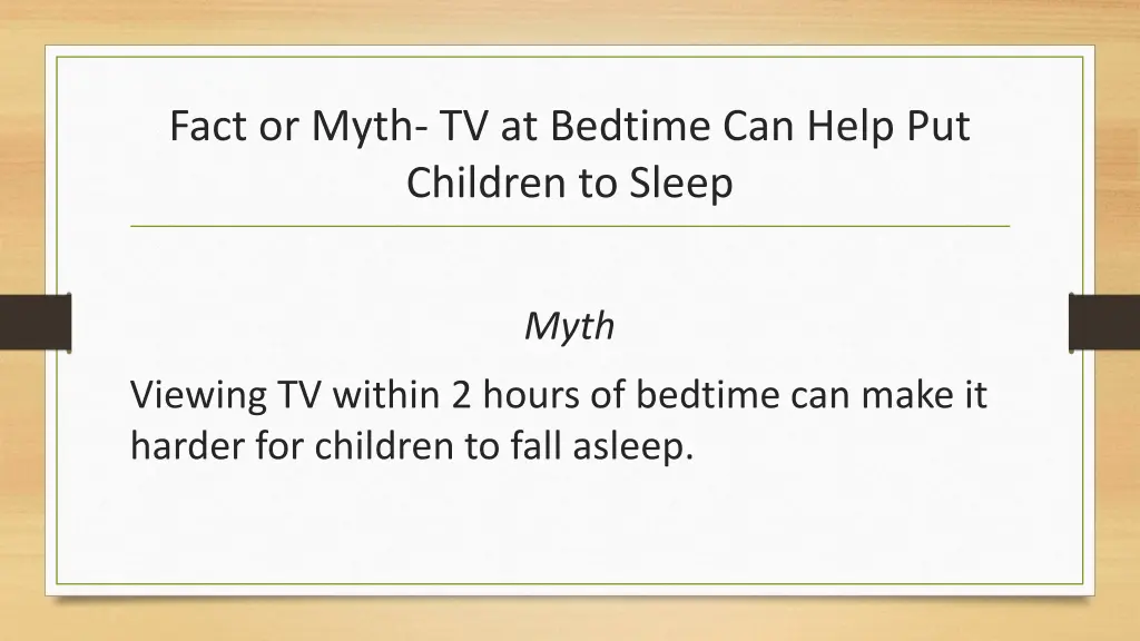 fact or myth tv at bedtime can help put children