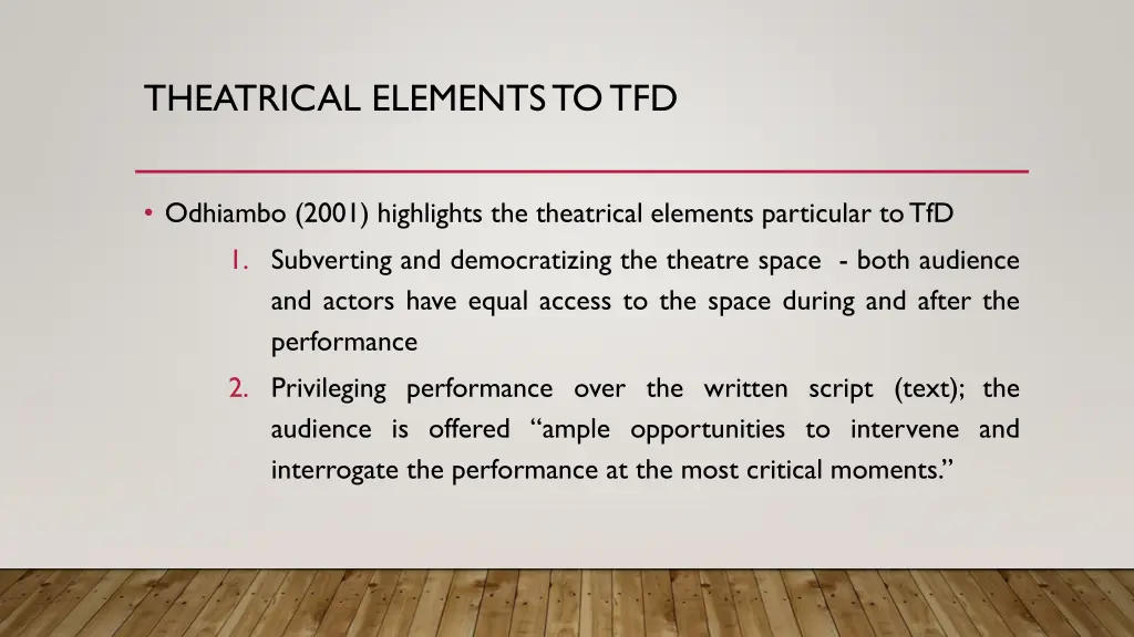 theatrical elements to tfd