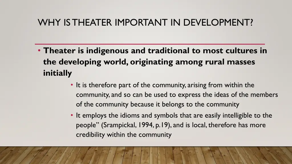 why is theater important in development