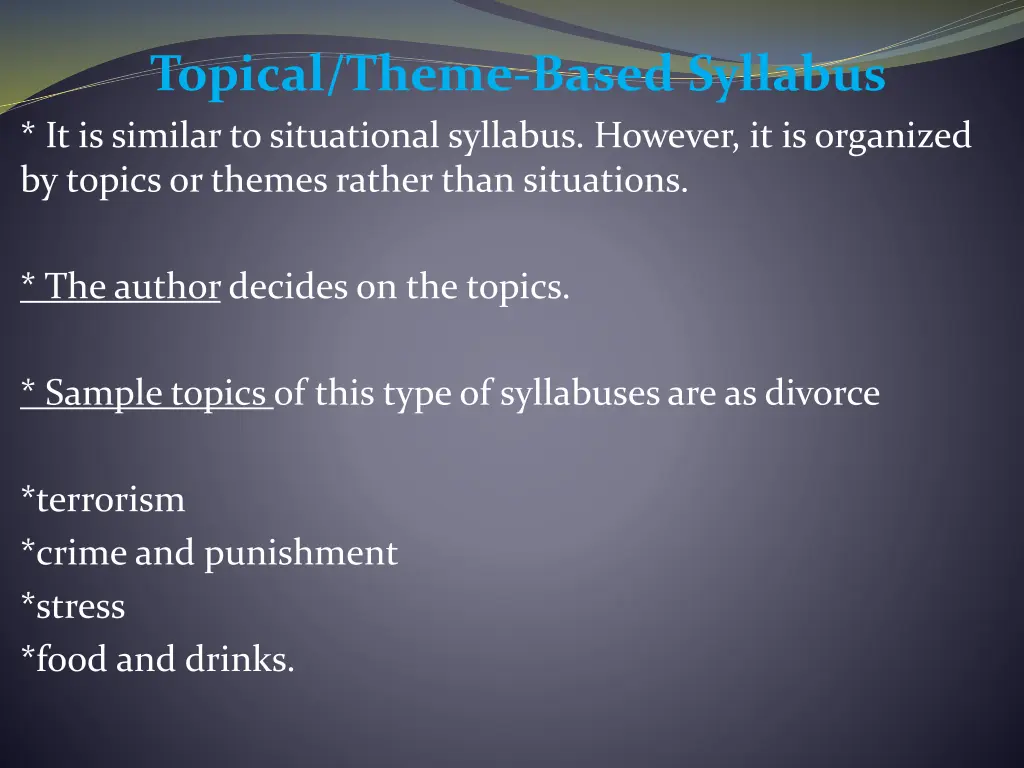 topical theme based syllabus it is similar