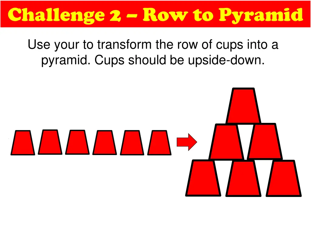 challenge 2 row to pyramid