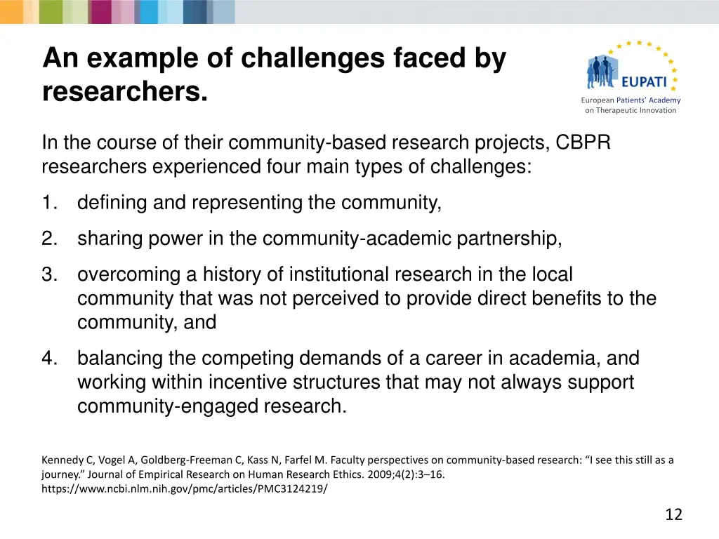 an example of challenges faced by researchers