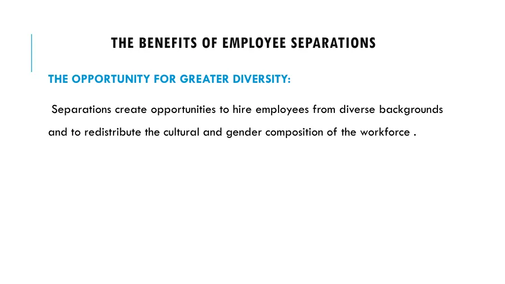 the benefits of employee separations 3