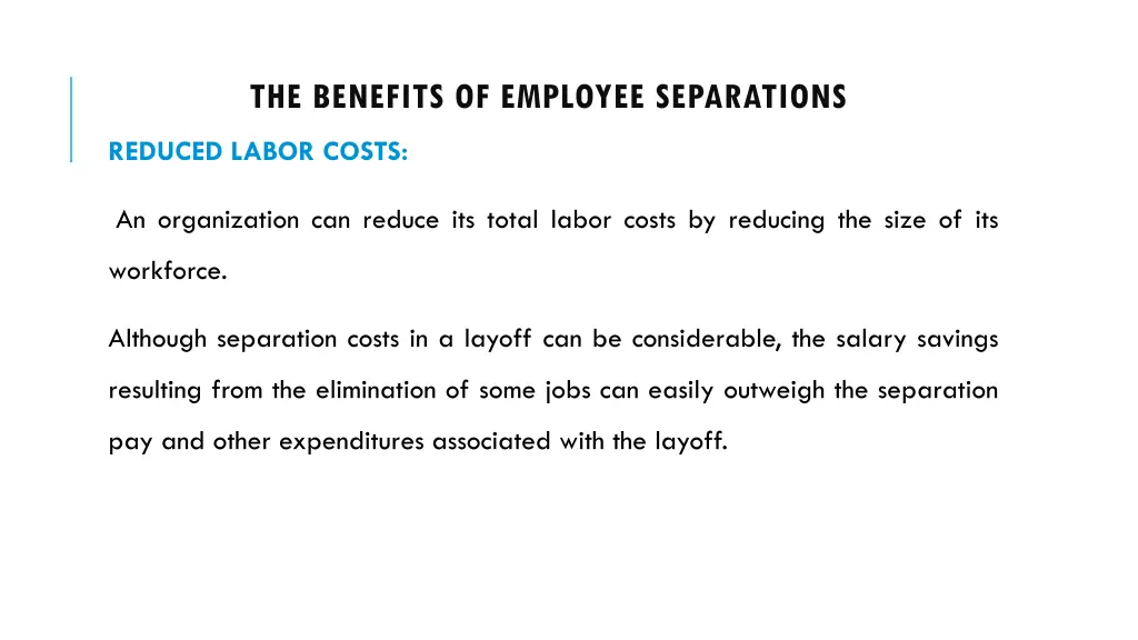 the benefits of employee separations