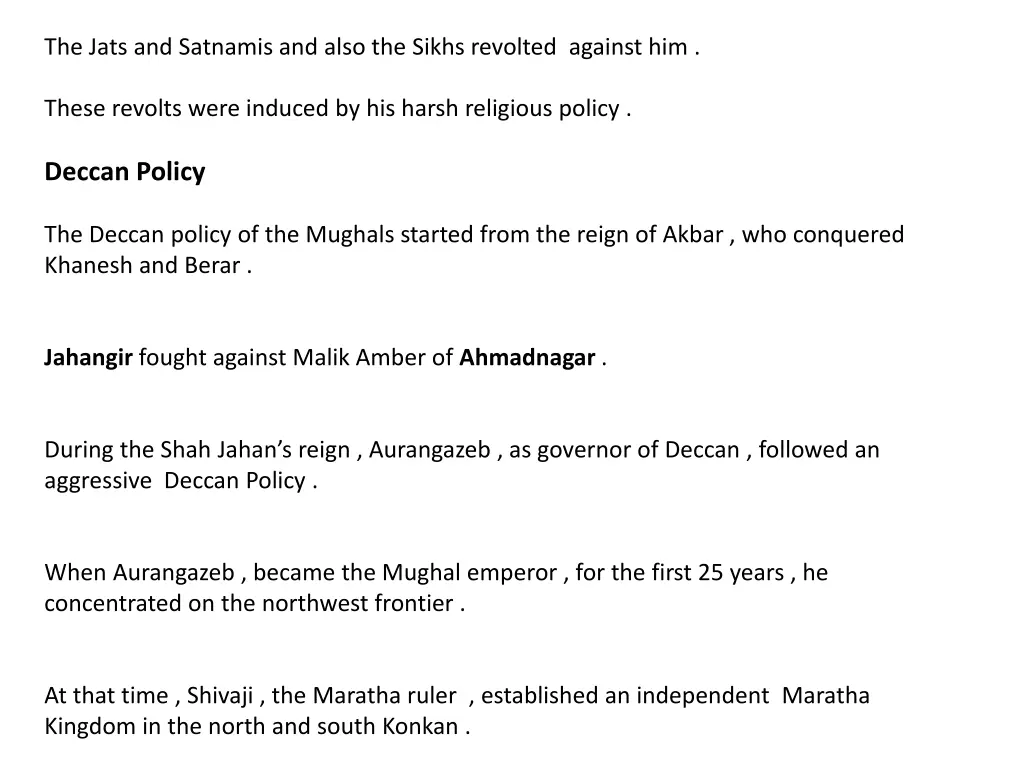 the jats and satnamis and also the sikhs revolted