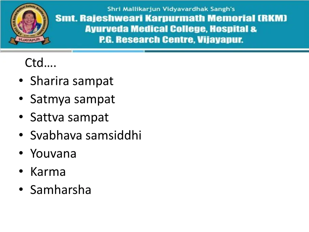 ctd sharira sampat satmya sampat sattva sampat