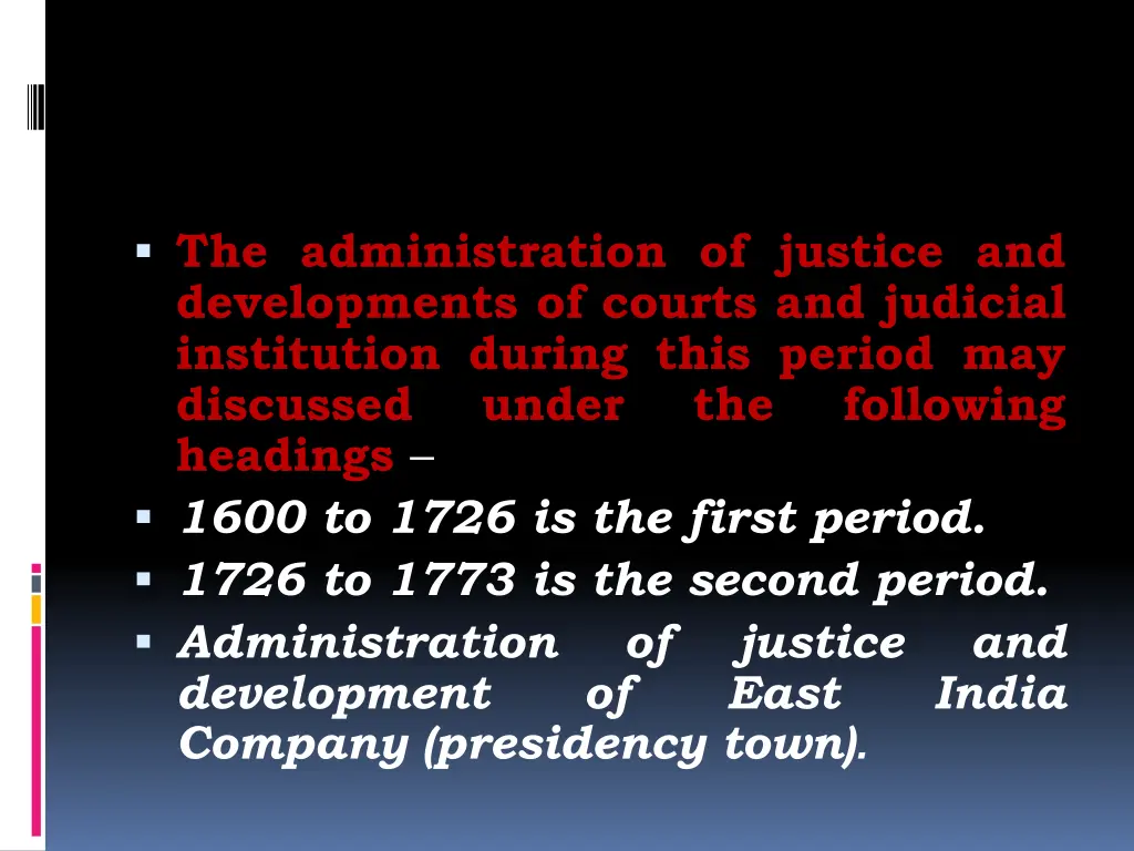 the administration of justice and developments