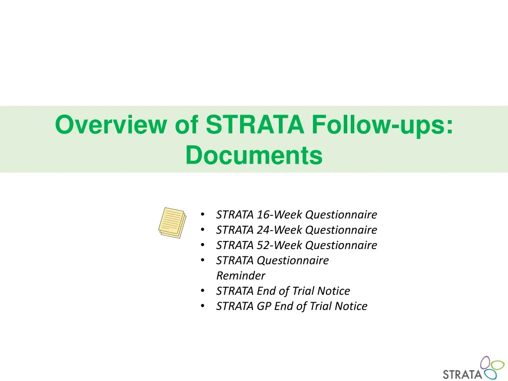 overview of strata follow ups documents