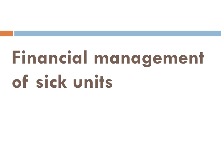 financial management of sick units