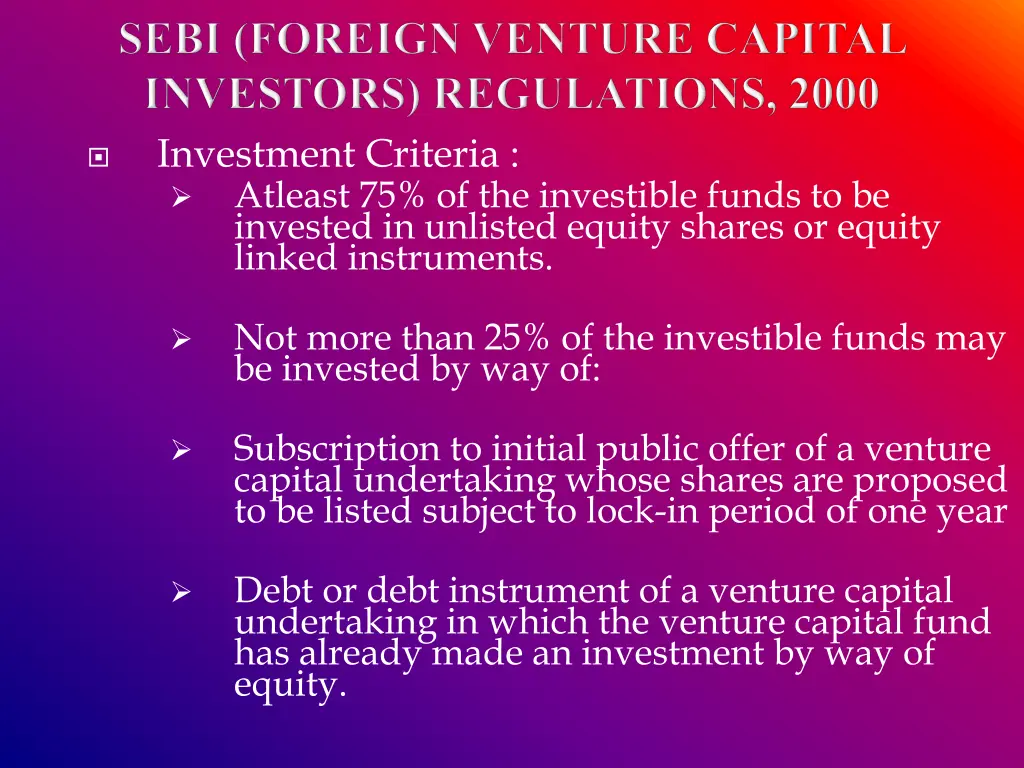 investment criteria atleast 75 of the investible