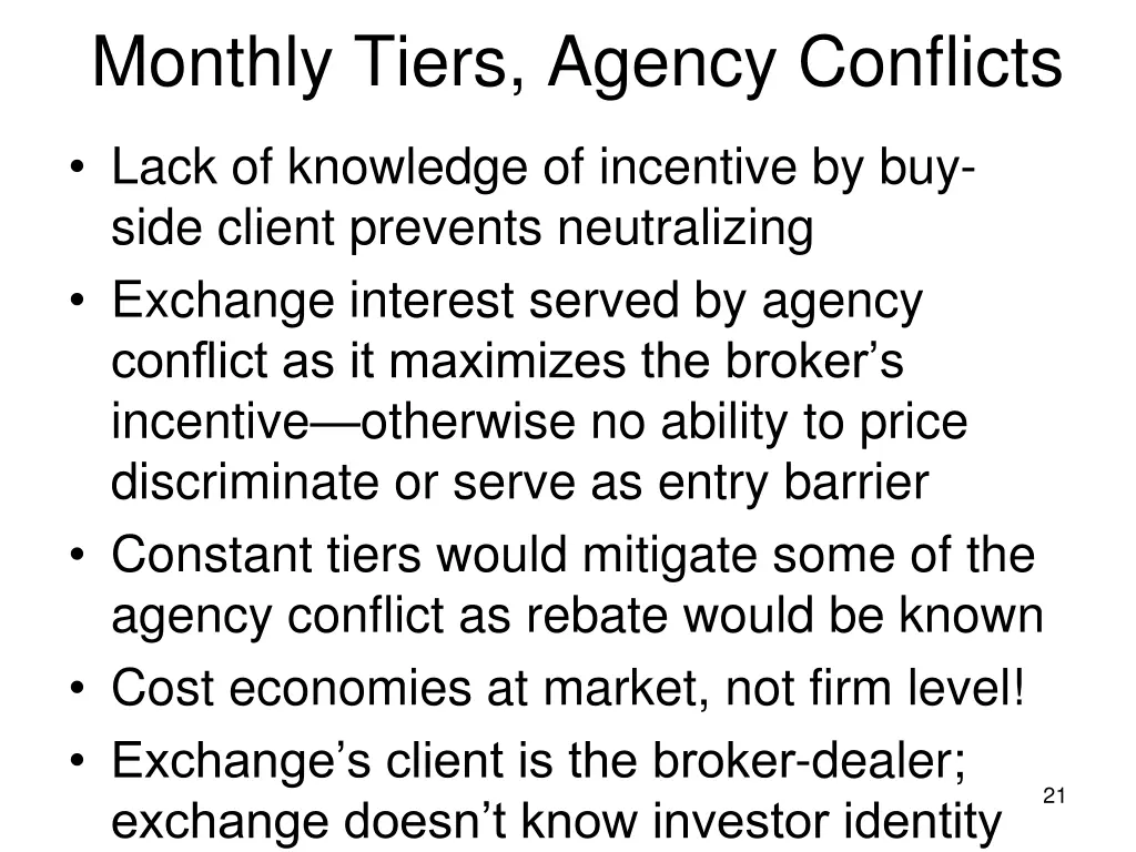 monthly tiers agency conflicts