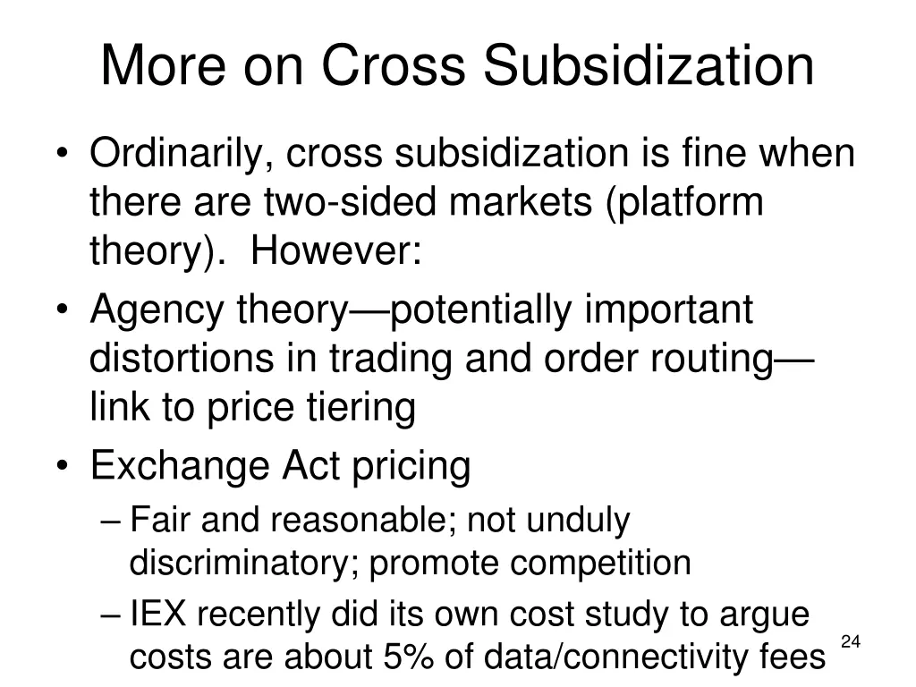 more on cross subsidization