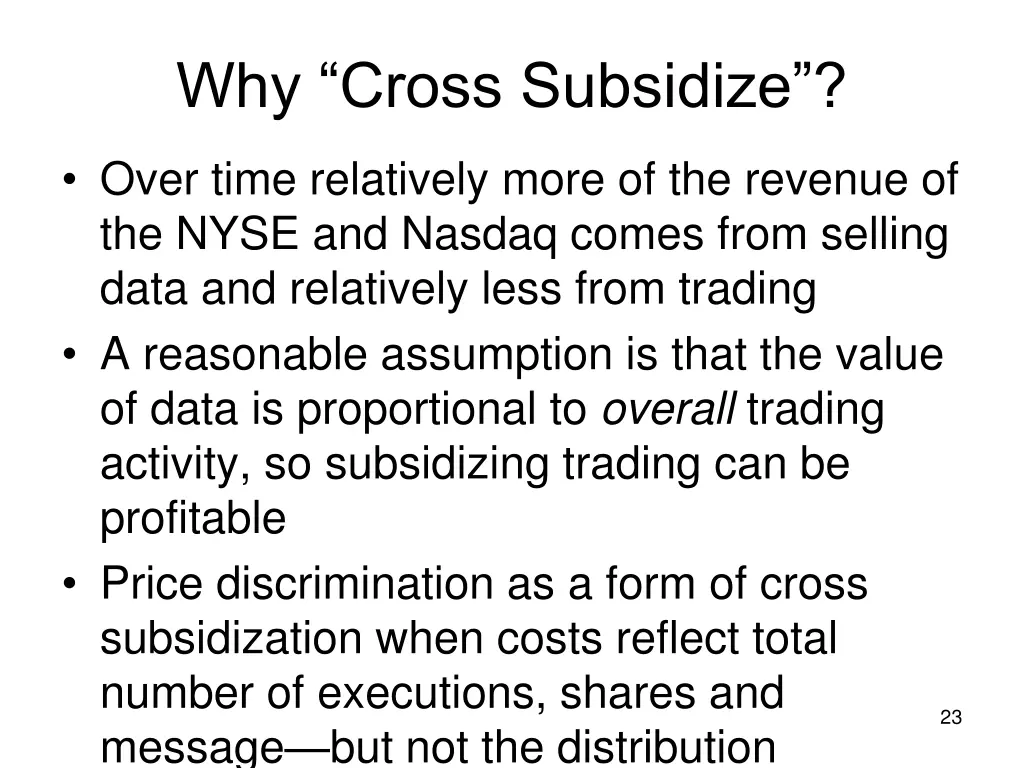 why cross subsidize