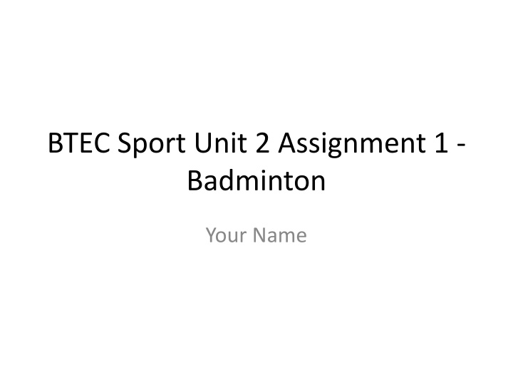 btec sport unit 2 assignment 1 badminton