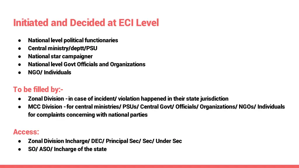 initiated and decided at eci level