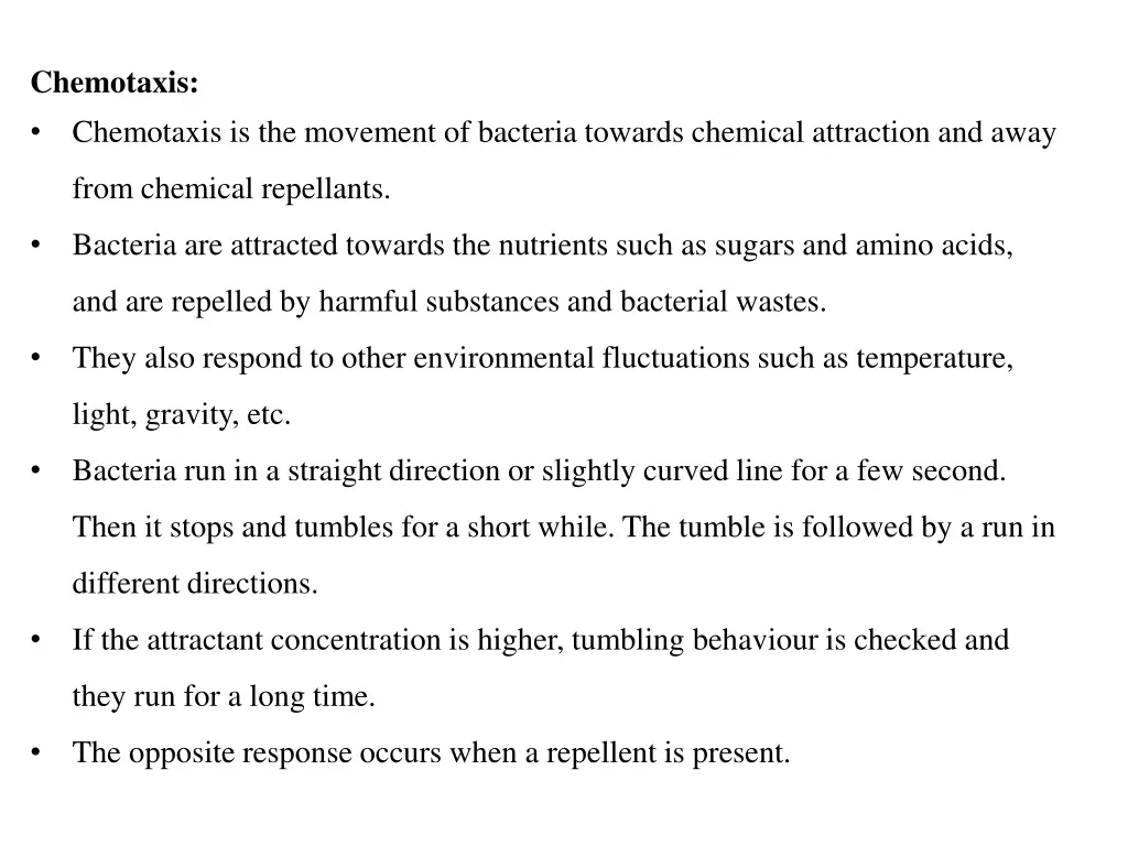 chemotaxis chemotaxis is the movement of bacteria