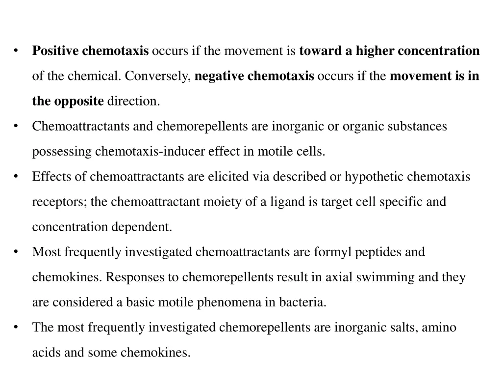 positive chemotaxis occurs if the movement