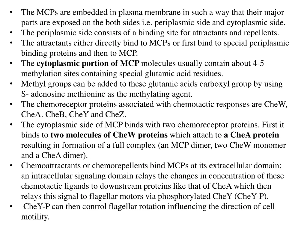 the mcps are embedded in plasma membrane in such