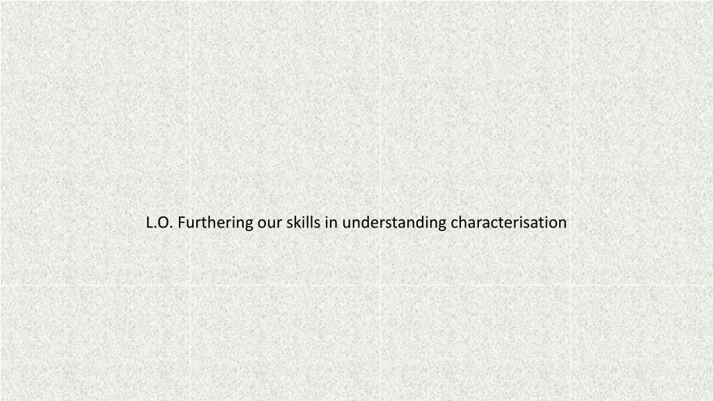 l o furthering our skills in understanding