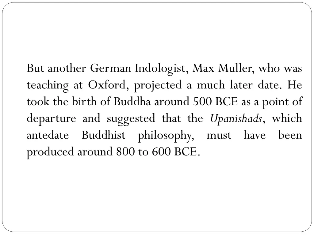 but another german indologist max muller