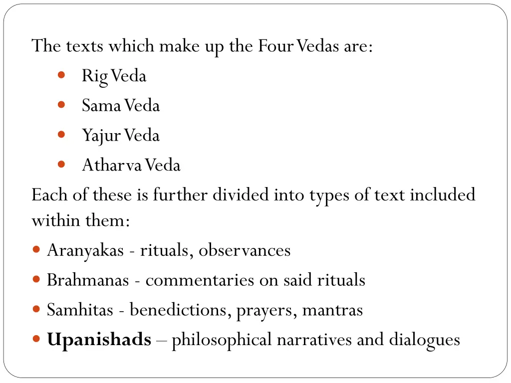 the texts which make up the four vedas