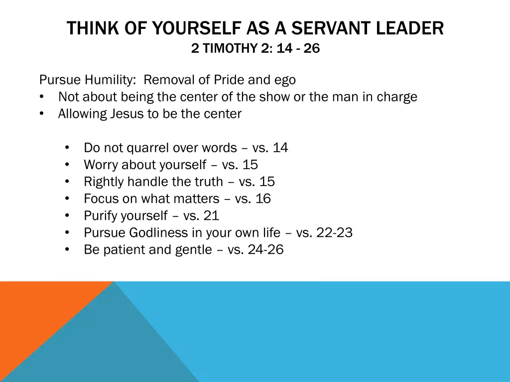 think of yourself as a servant leader 2 timothy