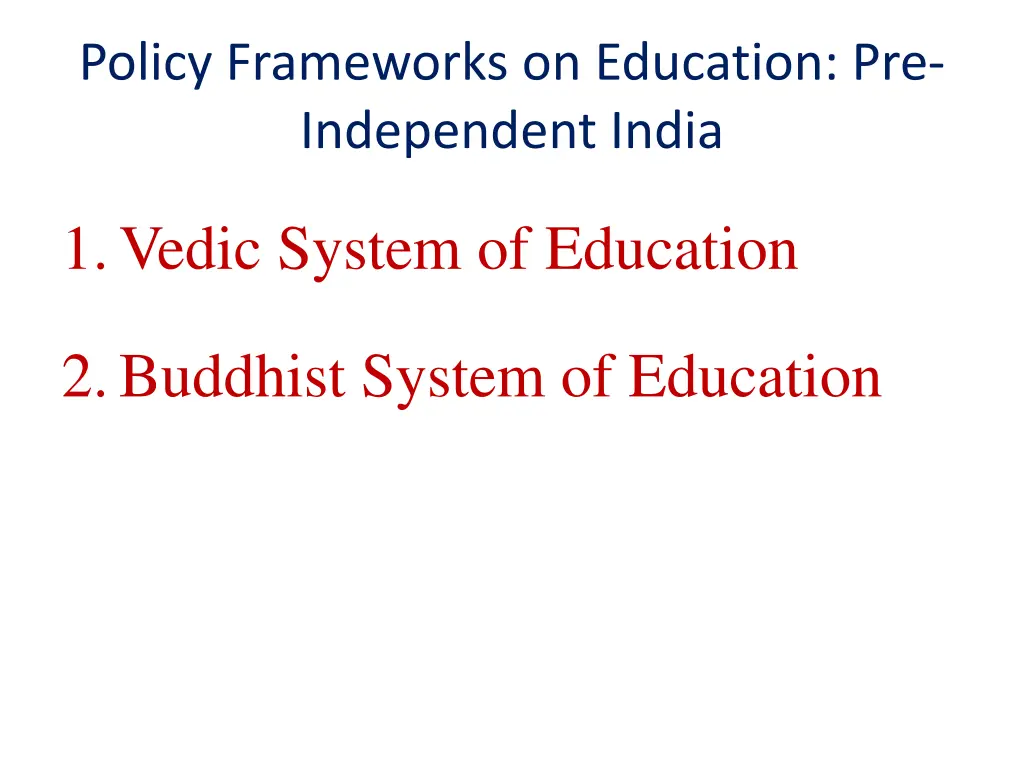 policy frameworks on education pre independent