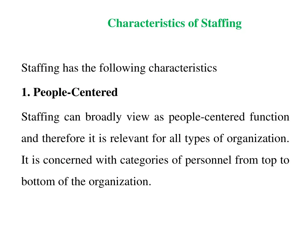 characteristics of staffing