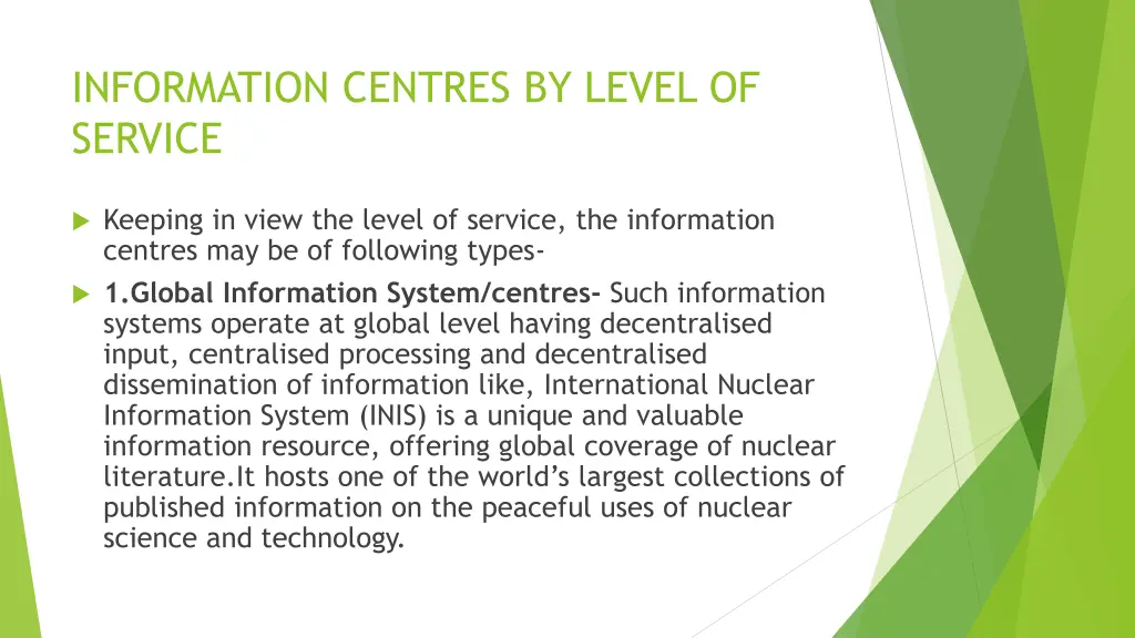 information centres by level of service