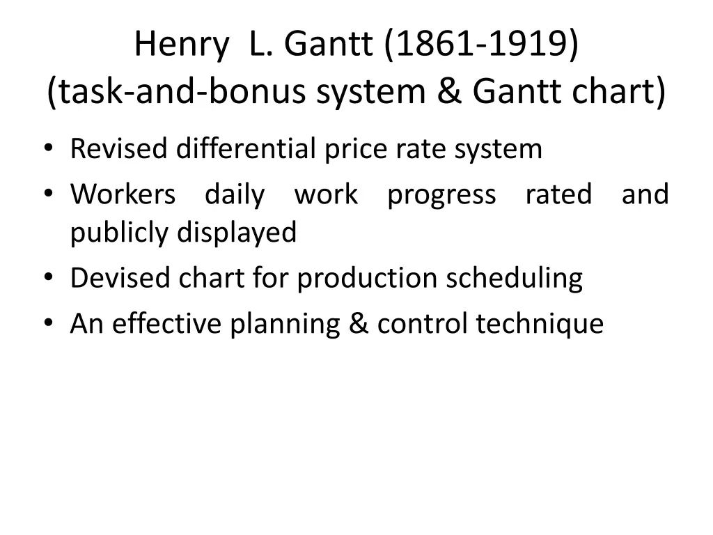 henry l gantt 1861 1919 task and bonus system