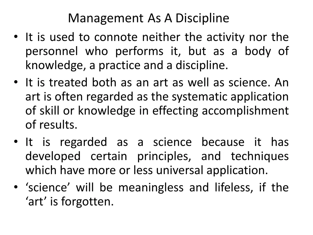 management as a discipline it is used to connote