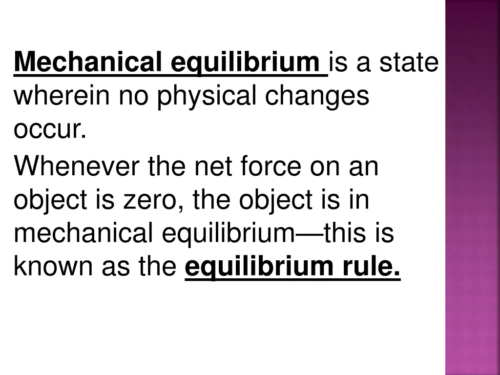 mechanical equilibrium is a state wherein