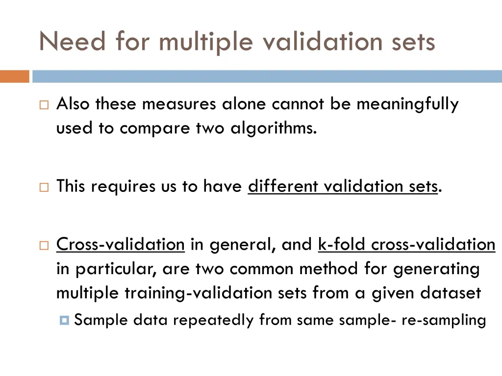 need for multiple validation sets 1