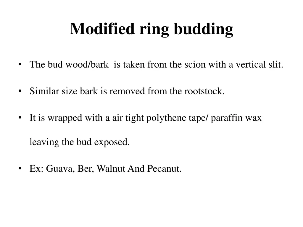 modified ring budding