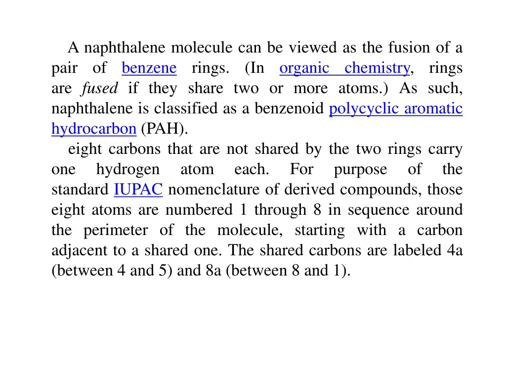 a naphthalene molecule can be viewed