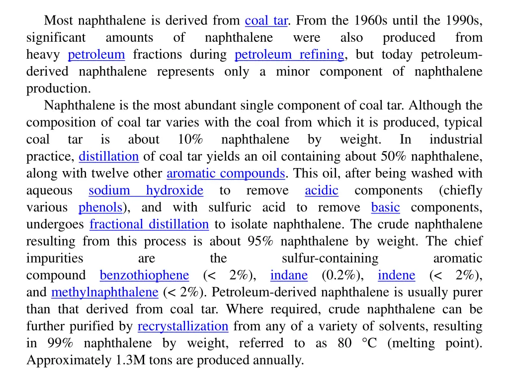 most naphthalene is derived from coal tar from