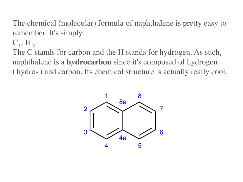 the chemical molecular formula of naphthalene