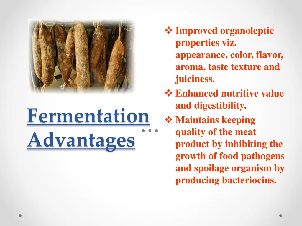 improved organoleptic properties viz appearance