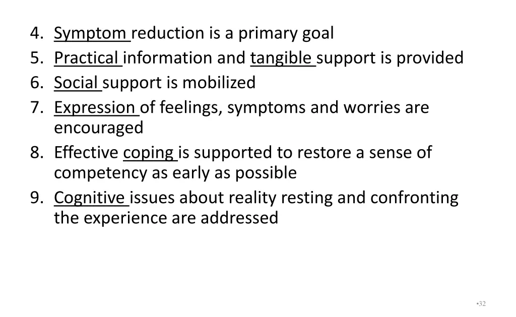 4 symptom reduction is a primary goal 5 practical