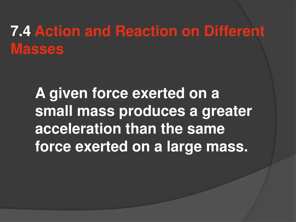 7 4 action and reaction on different masses