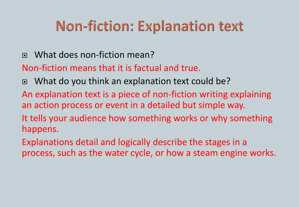 what does non fiction mean non fiction means that