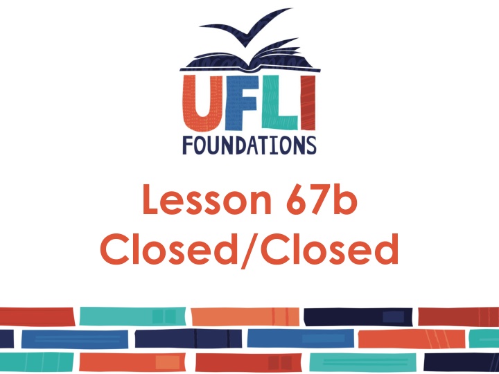 lesson 67b closed closed